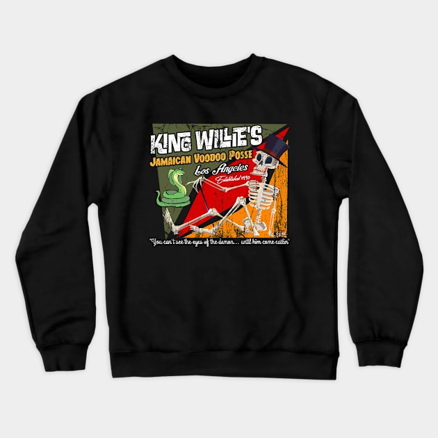 King Willie's Voodoo Posse, distressed Crewneck Sweatshirt by hauntedjack